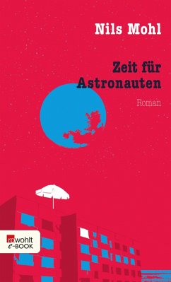 Zeit für Astronauten (eBook, ePUB) - Mohl, Nils