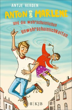 Anton und Marlene und die wahrscheinlichen Unwahrscheinlichkeiten / Anton und Marlene Bd.1 (eBook, ePUB) - Herden, Antje