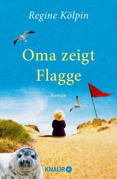 Oma zeigt Flagge (eBook, ePUB) - Kölpin, Regine