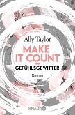 Gefühlsgewitter / Make it count Bd.1 (eBook, ePUB)