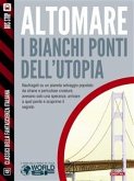 I bianchi ponti dell'utopia (eBook, ePUB)