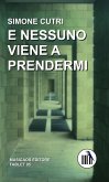 E nessuno viene a prendermi (eBook, ePUB)