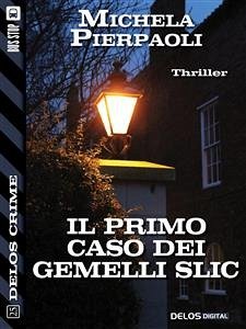 Il primo caso dei gemelli Slic (eBook, ePUB) - Pierpaoli, Michela