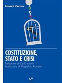 Costituzione, Stato e crisi - Eresie di libertà per un Paese di sudditi (eBook, ePUB)