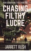 Chasing Filthy Lucre (New Eden Series:Rexall Cycle, #1) (eBook, ePUB)