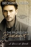 The Professor's Student (The Bound Series, #3) (eBook, ePUB) The Professor's Student (The Bound Series, #3) (eBook, ePUB)
