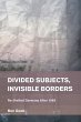 Divided Subjects, Invisible Borders - Bild 1