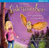 Ein goldenes Geheimnis / Eulenzauber Bd.1 (Audio-CD)