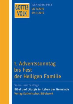 1. Adventssonntag bis Fest der Heiligen Familie / Gottes Volk, Lesejahr C 2016 H.1