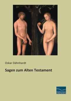 Sagen zum Alten Testament - Herausgegeben:Dähnhardt, Oskar