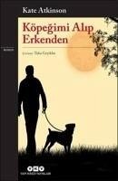 Köpegimi Alip Erkenden - Atkinson, Kate