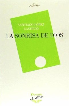 La sonrisa de Dios - López Castillo, Santiago