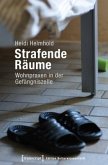 Strafende Räume Strafende Räume