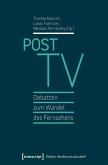 Post TV - Debatten zum Wandel des Fernsehens