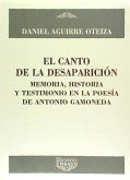 El canto de la desesperación : memoria, historia y testimonio en la poesía de Antonio Gamoneda