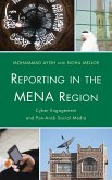 Reporting in the Mena Region: Cyber Engagement and Pan-Arab Social Media