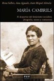 María Cambrils : el despertar del feminismo socialista : biografía, textos y contextos, 1877-1939