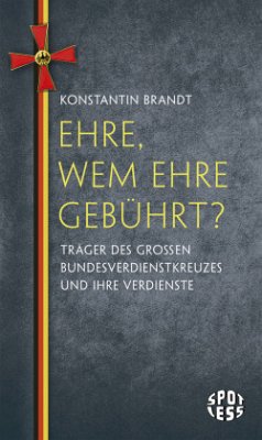 Ehre, wem Ehre gebührt? - Brandt, Konstantin