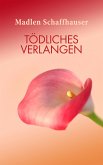 Tödliches Verlangen (eBook, ePUB)