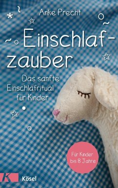 Einschlafzauber (eBook, ePUB) - Precht, Anke