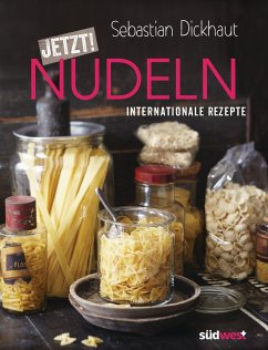 JETZT! Nudeln (eBook, ePUB) - Dickhaut, Sebastian