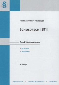Schuldrecht BT - Hemmer, Karl-Edmund; Wüst, Achim; Tyroller, Michael