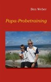 Papa-Probetraining (eBook, ePUB)