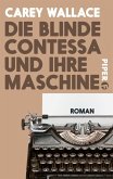 Die blinde Contessa und ihre Maschine (eBook, ePUB)