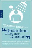 Gedanken unter der Dusche Gedanken unter der Dusche