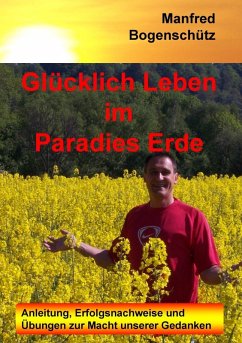 Glücklich Leben im Paradies Erde (eBook, ePUB)