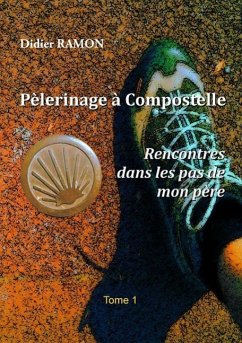 Pèlerinage à Compostelle (eBook, ePUB)