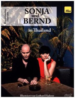 Sonja und Bernd in Thailand - Deutsch, Eva;Pfister, David