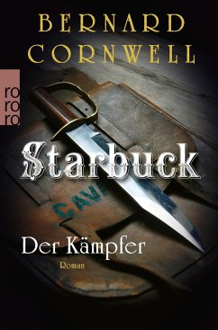 Der Kämpfer / Starbuck Bd.4 - Cornwell, Bernard