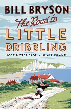 The Road to Little Dribbling (eBook, ePUB) - Bryson, Bill