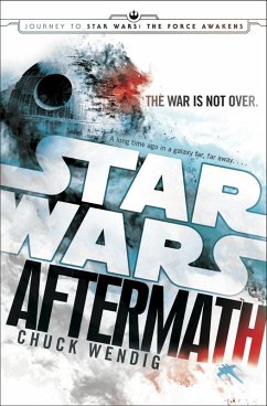 Star Wars: Aftermath (eBook, ePUB) - Wendig, Chuck