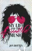 My Life And The Beautiful Music (eBook, ePUB)