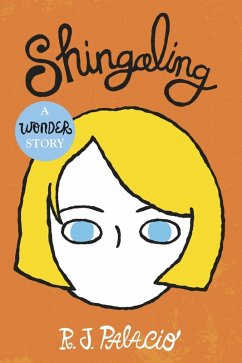 Shingaling: A Wonder Story (eBook, ePUB) - Palacio, R. J.