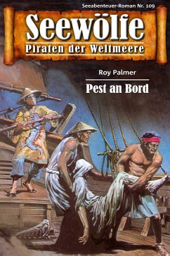 Seewölfe - Piraten der Weltmeere 109 (eBook, ePUB) - Palmer, Roy