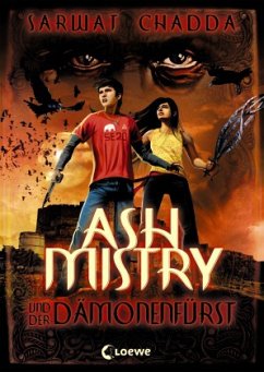 Ash Mistry und der Dämonenfürst / Ash Mistry Bd.1 (Mängelexemplar) - Chadda, Sarwat