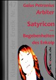 Satyricon - Begebenheiten des Enkolp (eBook, ePUB) Satyricon - Begebenheiten des Enkolp (eBook, ePUB)