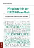 Pflegeberufe in der EUREGIO Maas-Rhein (eBook, PDF)