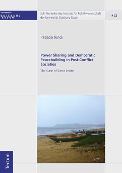 Power Sharing and Democratic Peacebuilding in Post-Conflict Societies (eBook, PDF) - Rinck, Patricia