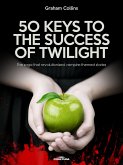 50 Keys to the Success of Twilight (eBook, ePUB)