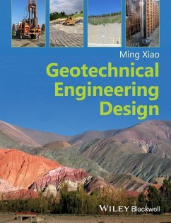 Geotechnical Engineering Design (eBook, PDF) - Xiao, Ming