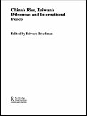 China's Rise, Taiwan's Dilemma's and International Peace (eBook, ePUB)