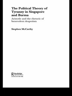 The Political Theory of Tyranny in Singapore and Burma (eBook, PDF) - Mccarthy, Stephen