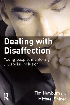 Dealing with Disaffection (eBook, PDF) - Newburn, Tim; Shiner, Michael; Young, Tara
