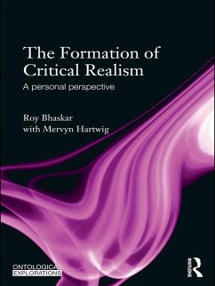 The Formation of Critical Realism (eBook, PDF) - Bhaskar, Roy; Hartwig, Mervyn