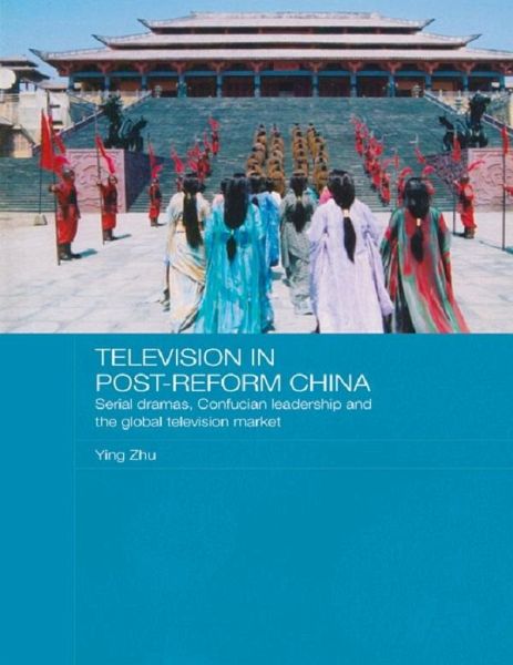 Television in Post-Reform China (eBook, ePUB) Television in Post-Reform China (eBook, ePUB)
