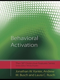 Behavioral Activation (eBook, ePUB) - Kanter, Jonathan W.; Busch, Andrew M.; Rusch, Laura C.
